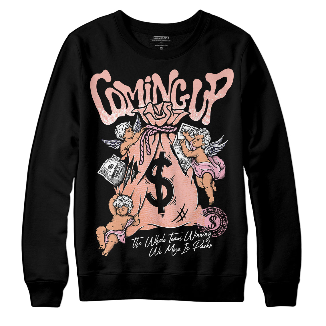 Legend Pink 11s superstreetwear Sweatshirt Money Bag Coming Up Graphic