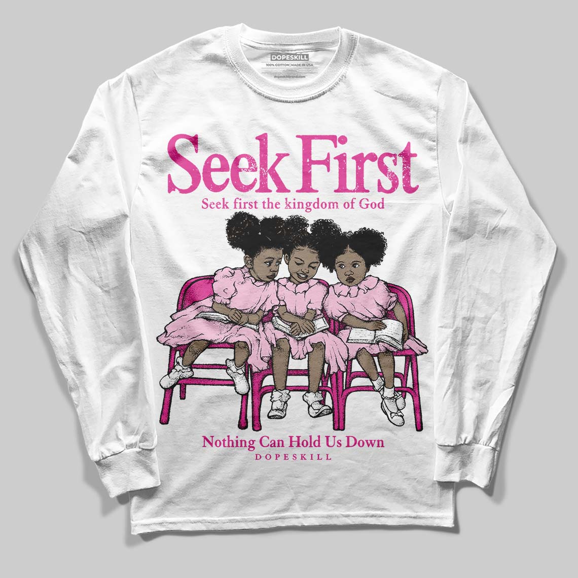 Triple Pink Dunk superstreetwear Long Sleeve T-Shirt New Seek First Graphic