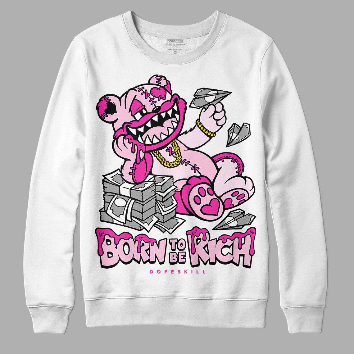 Triple Pink Dunk superstreetwear Sweatshirt Born To Be Rich Graphic