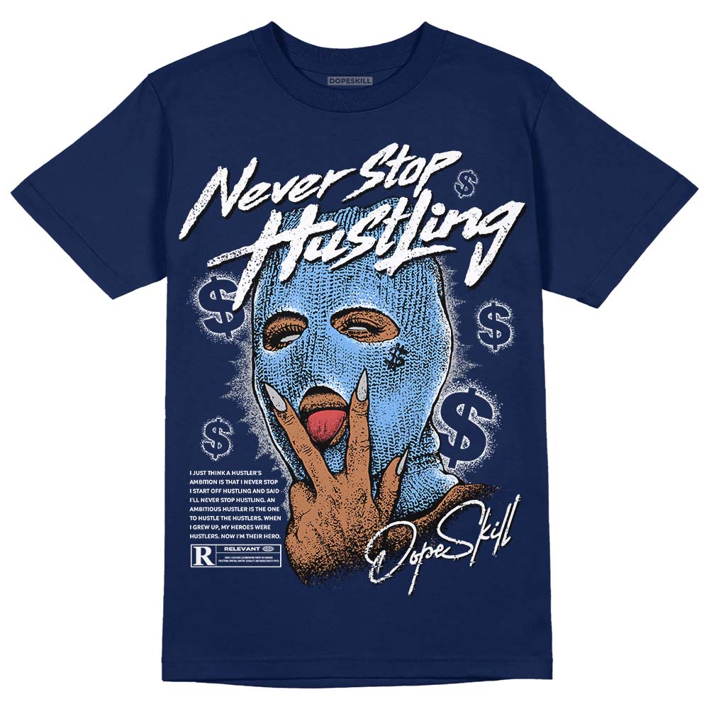 Midnight Navy 5s superstreetwear Navy T-Shirt Never Stop Hustling Graphic