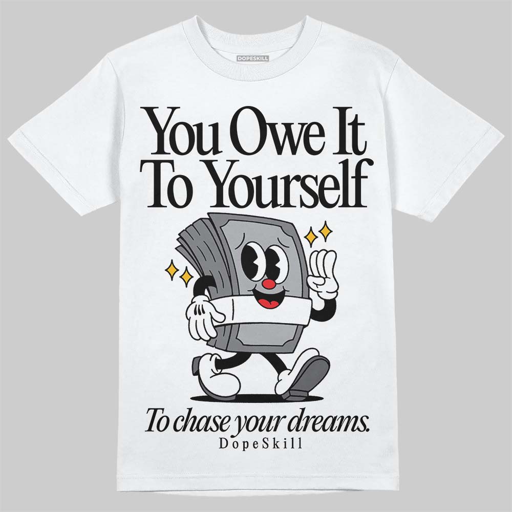 Wet Cement 4s superstreetwear T-Shirt Owe It To Yourself Graphic