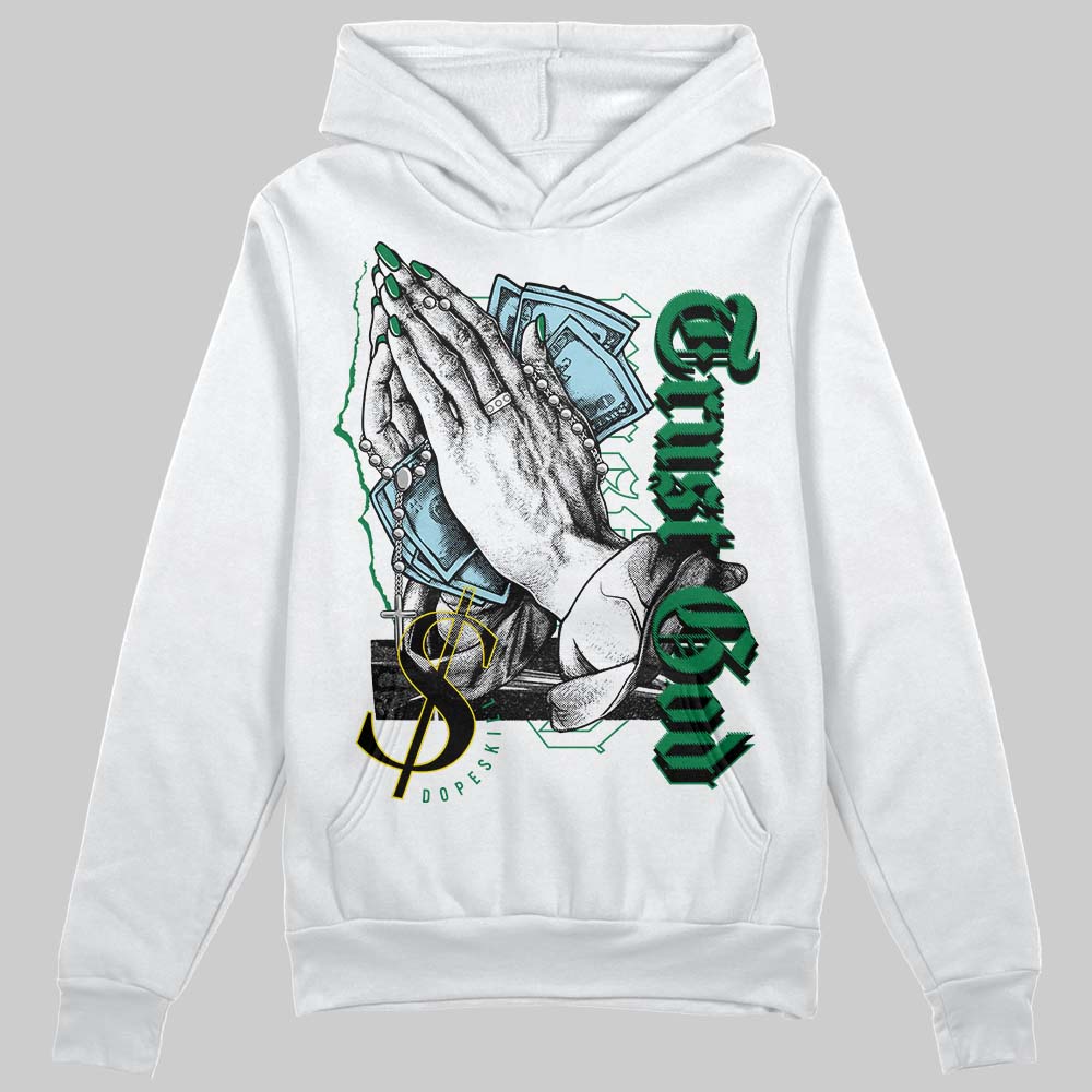 Lucky Green 5s superstreetwear Hoodie Sweatshirt Trust God Graphic