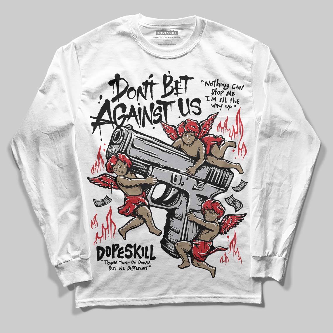 White Cement 4s superstreetwear Long Sleeve T-Shirt Don't Bet Against Us Graphic