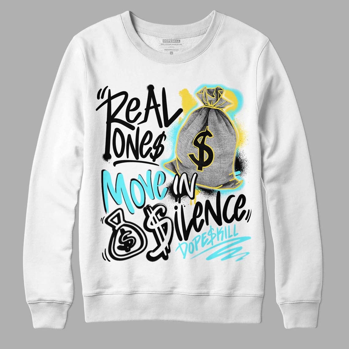Aqua 5s superstreetwear Sweatshirt Real Ones Move In Silence Graphic