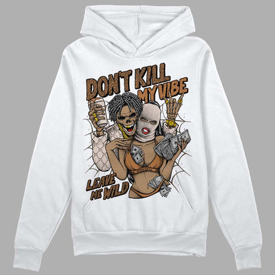 Palomino 3s DopeSkill Hoodie Sweatshirt Don't Kill My Vibe Graphic