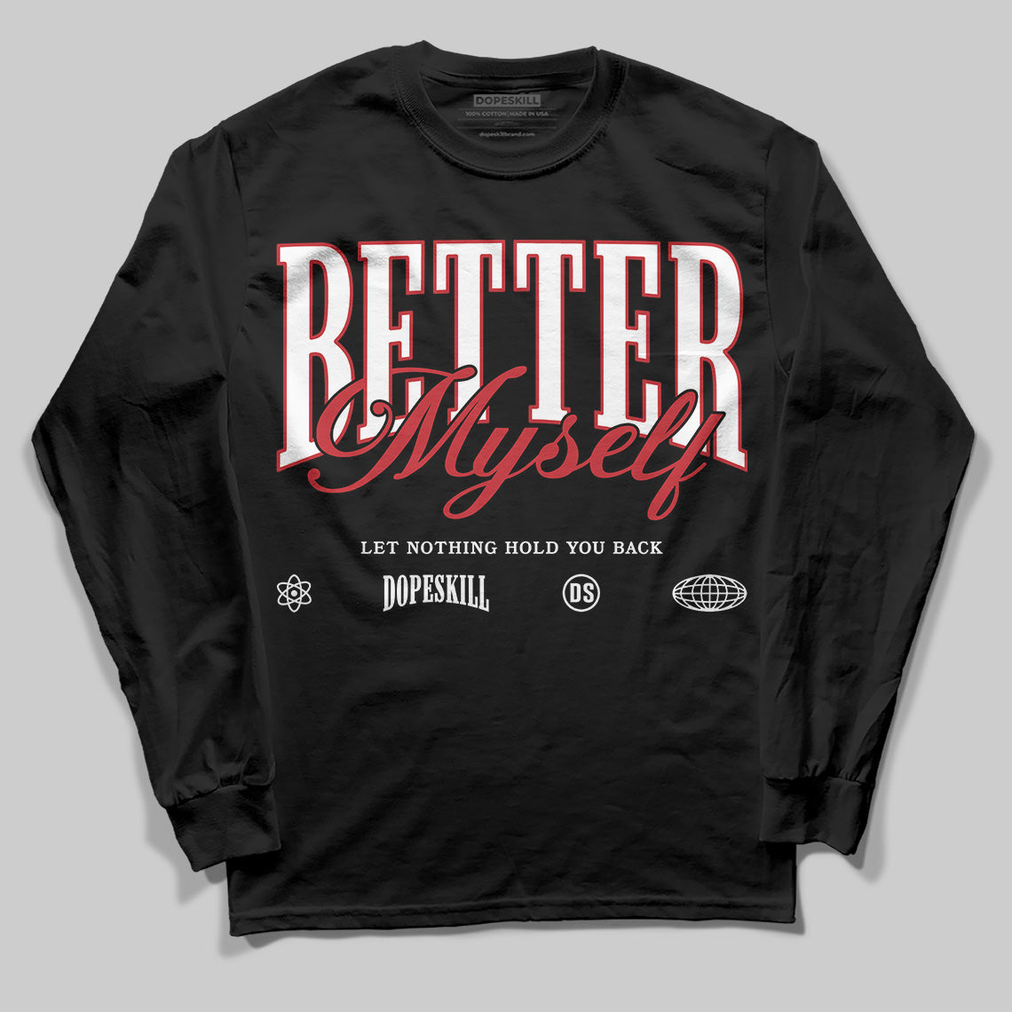 Bred 11s superstreetwear Long Sleeve T-Shirt Better Myself Graphic