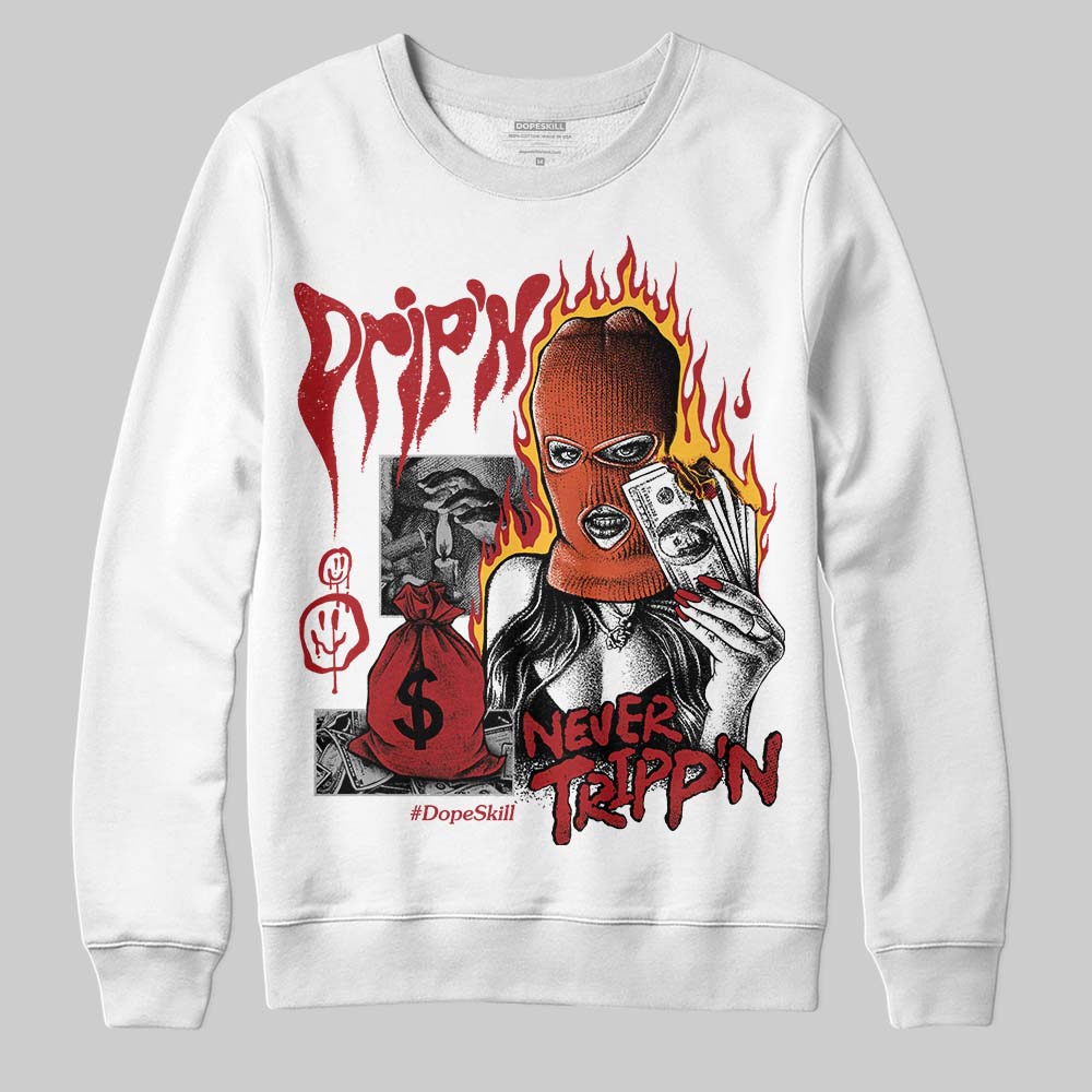 Brick By Brick 4s superstreetwear Sweatshirt Drip'n Never Tripp'n Graphic