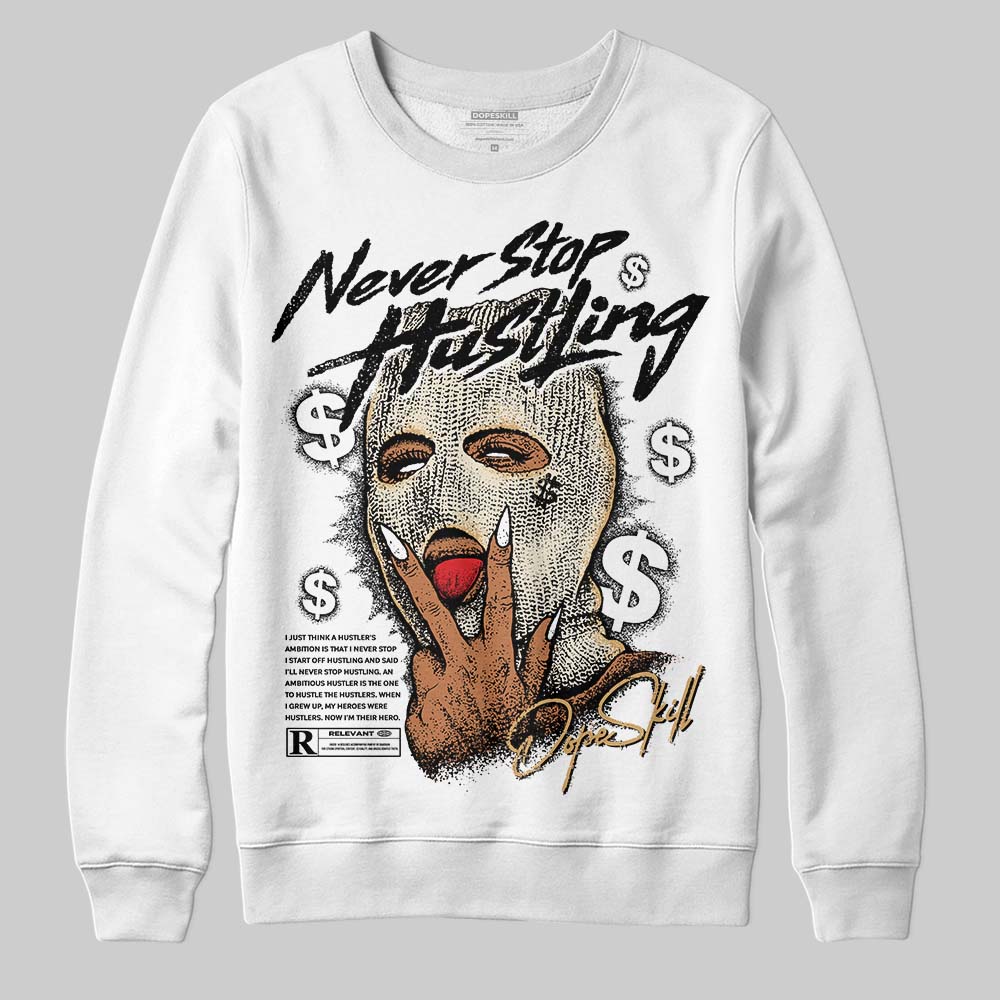 Reverse Metallic 5s superstreetwear Sweatshirt Never Stop Hustling Graphic
