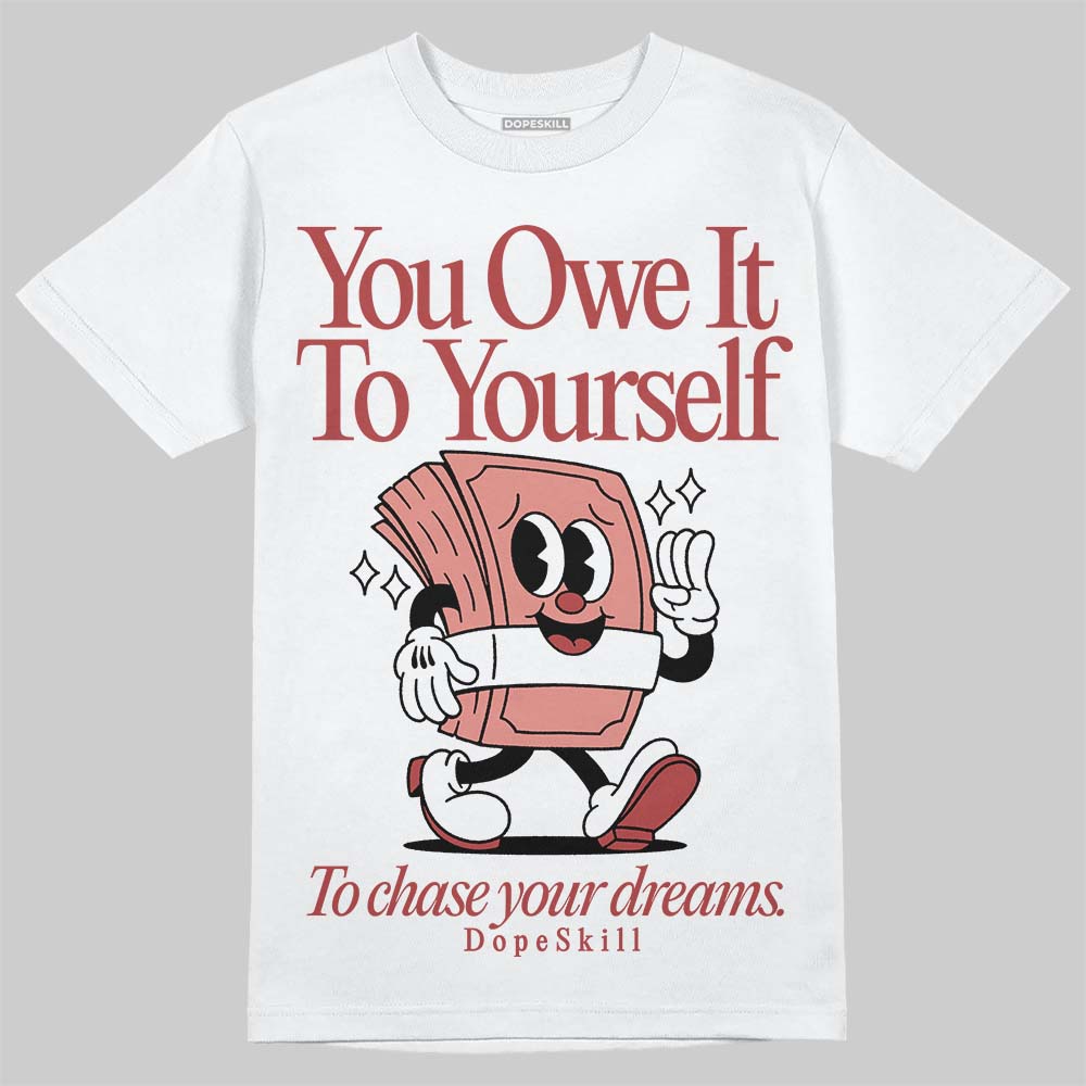 Dune Red 13s superstreetwear T-Shirt Owe It To Yourself Graphic