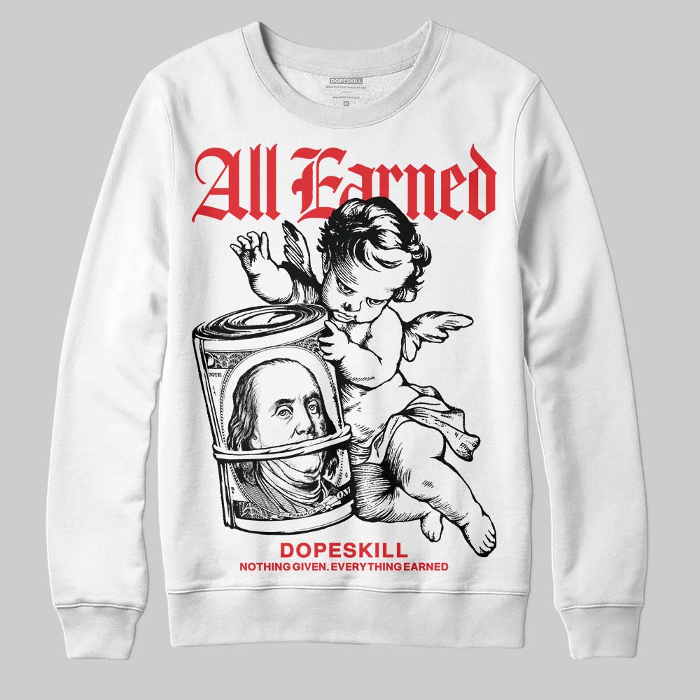Black and White Collection superstreetwear Sweatshirt All Earned Graphic