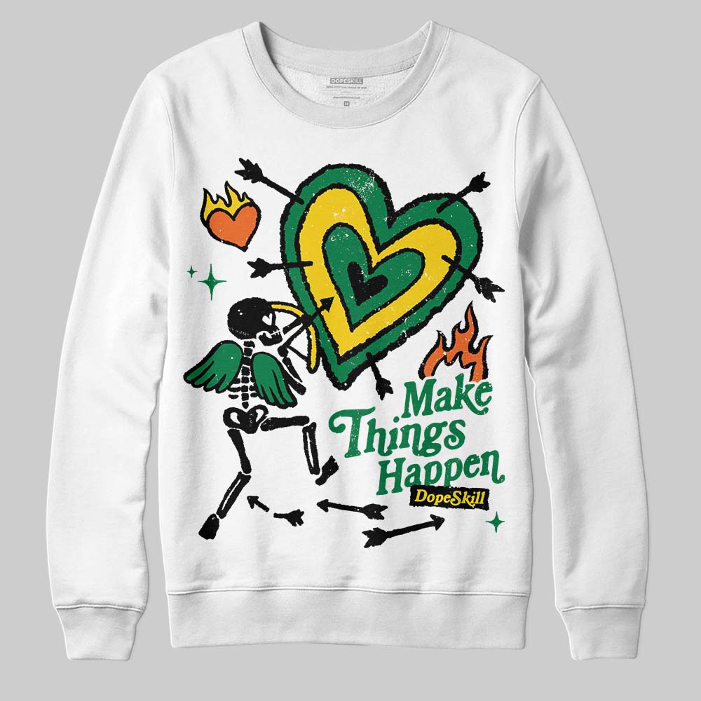 Green Collection superstreetwear Sweatshirt Make Things Happen Graphic