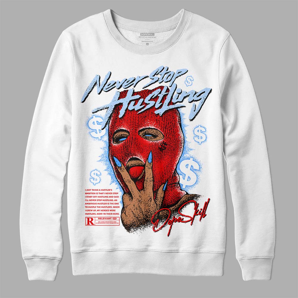 Cherry 11s superstreetwear Sweatshirt Never Stop Hustling Graphic