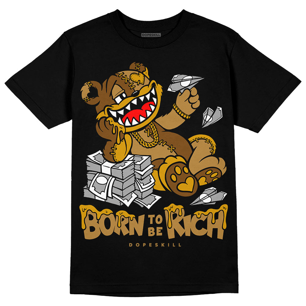Wheat 13s superstreetwear T-Shirt Born To Be Rich Graphic