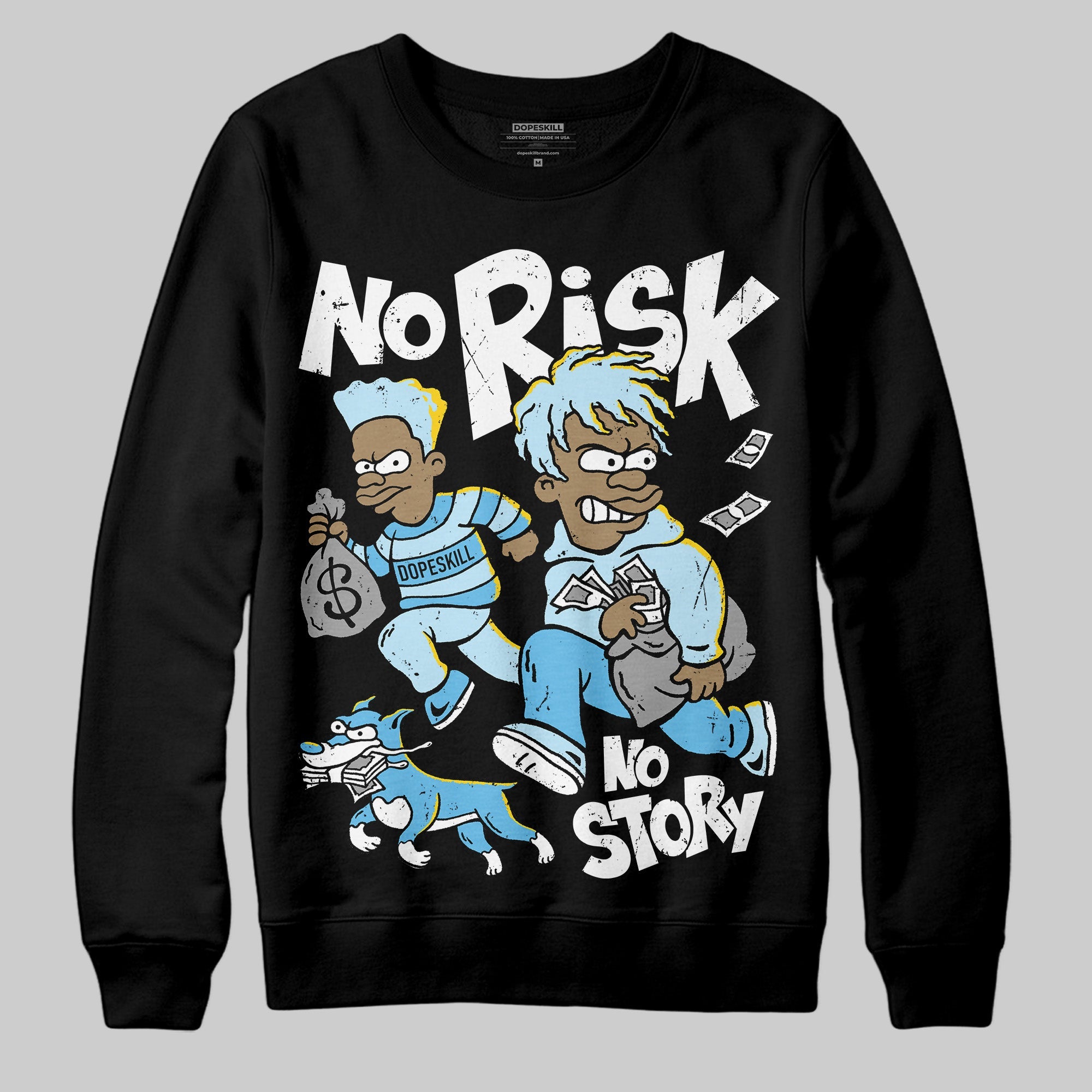 Legend Blue 11s superstreetwear Sweatshirt No Risk No Story Graphic