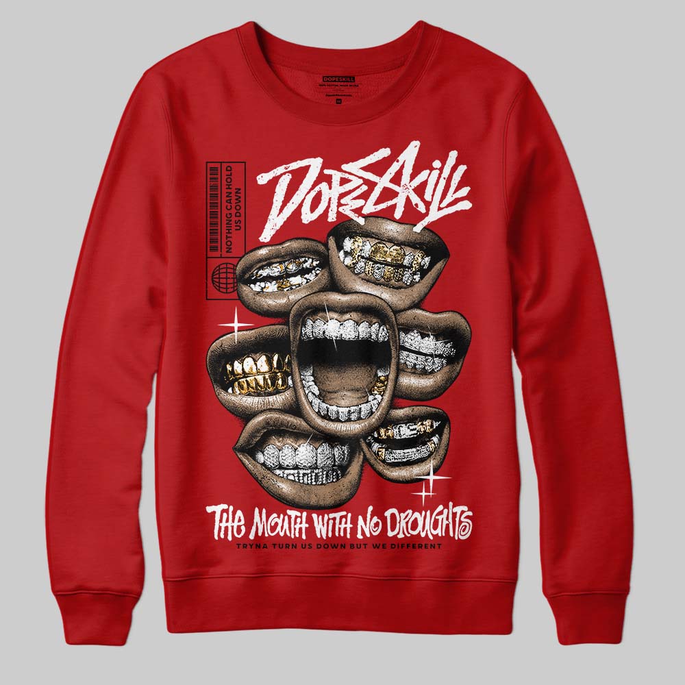 Brick By Brick 4s superstreetwear Sweatshirt The Mouth With No Droughts Graphic