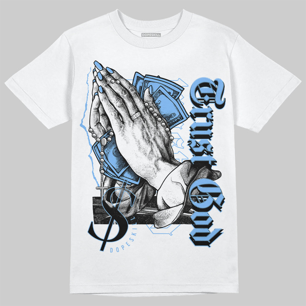 Powder Blue 9s superstreetwear T-Shirt Trust God Graphic
