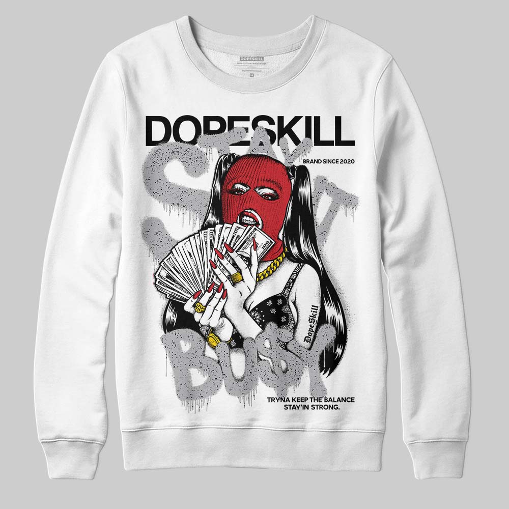 White Cement 4s superstreetwear Sweatshirt Stay It Busy Graphic