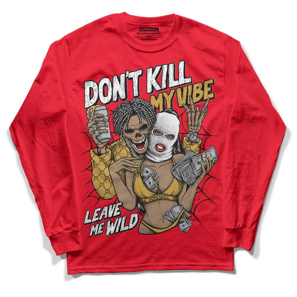 Red Thunder 4s superstreetwear Red Long Sleeve T-Shirt Don't Kill My Vibe Graphic