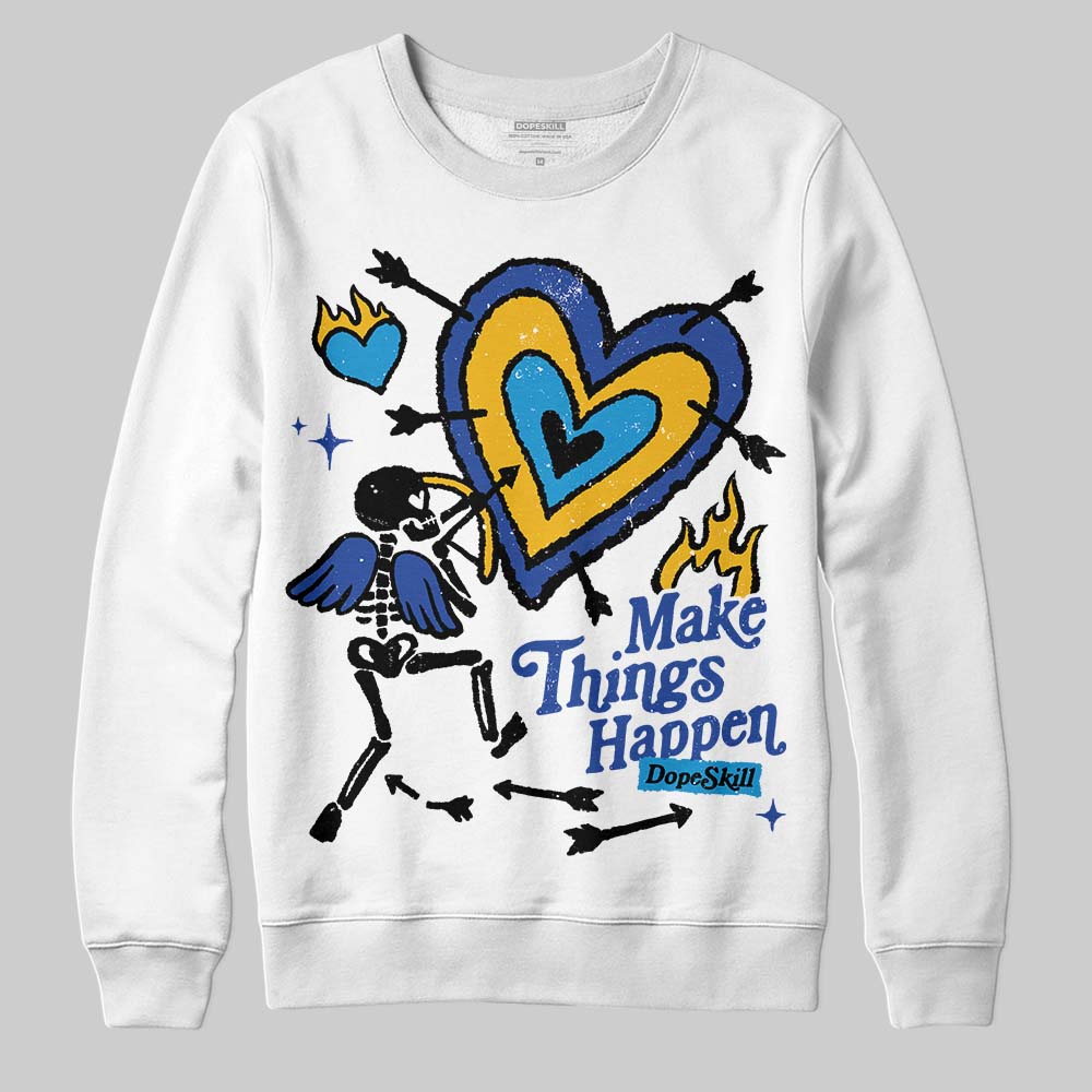 Royal Blue Collection superstreetwear Sweatshirt Make Things Happen Graphic
