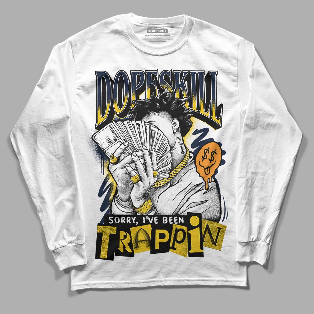 Michigan Dunks superstreetwear Long Sleeve T-Shirt Sorry I've Been Trappin Graphic