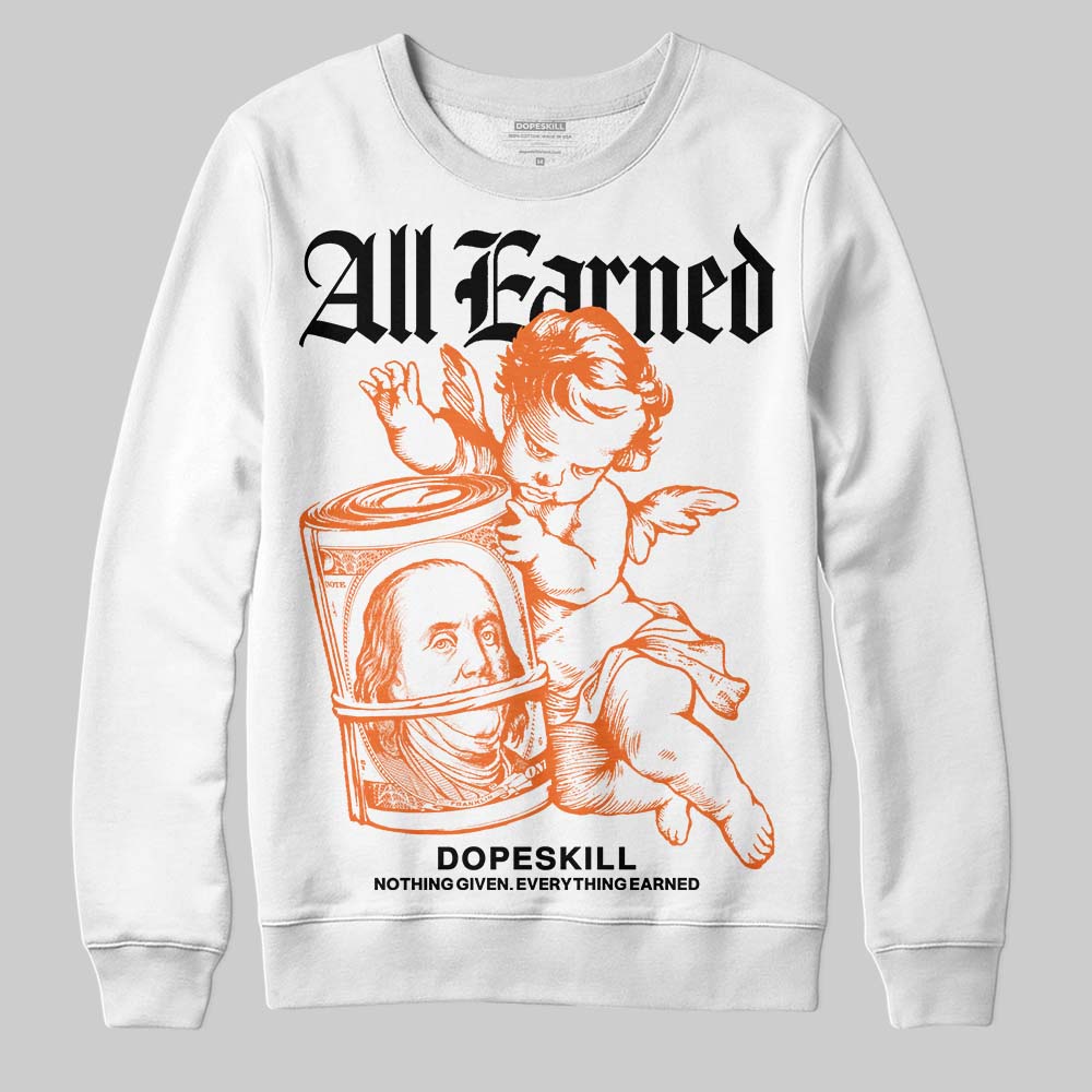 Orange Black White superstreetwear Sweatshirt All Earned Graphic