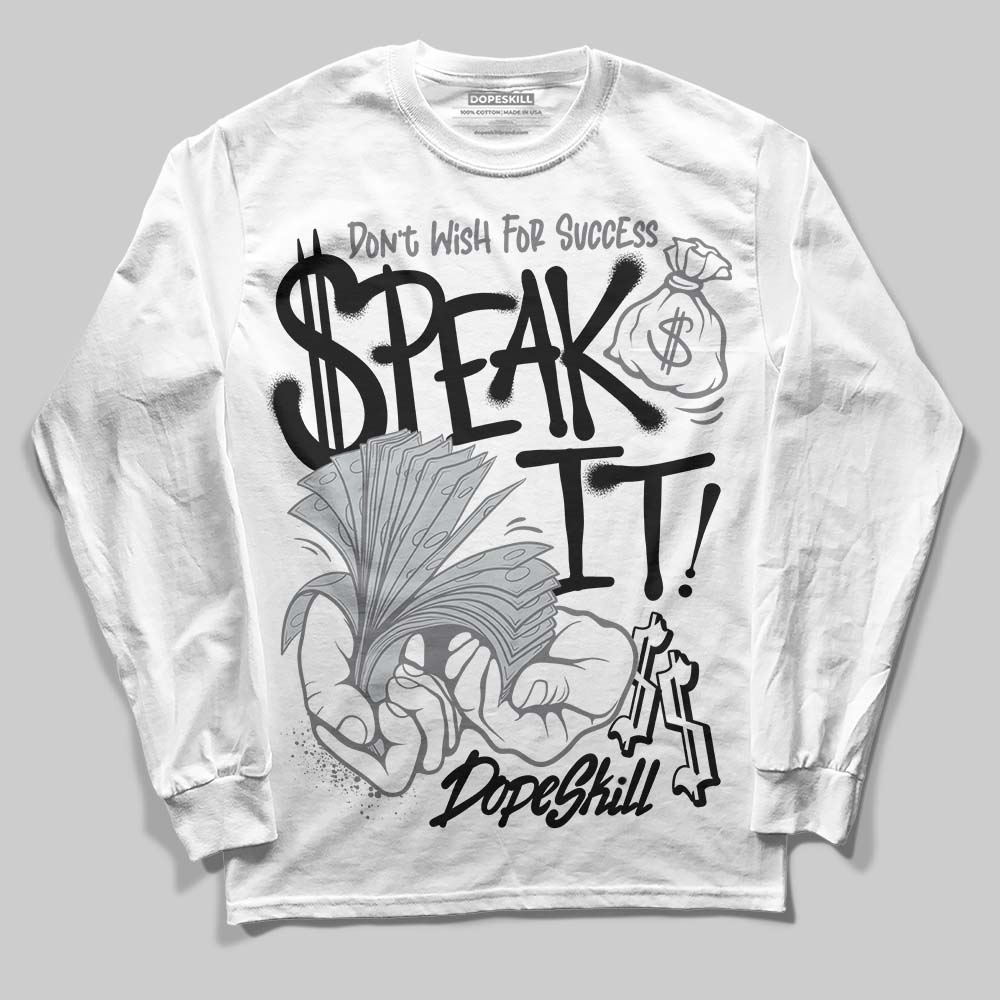 Fear 4s superstreetwear Long Sleeve T-Shirt Speak It Graphic
