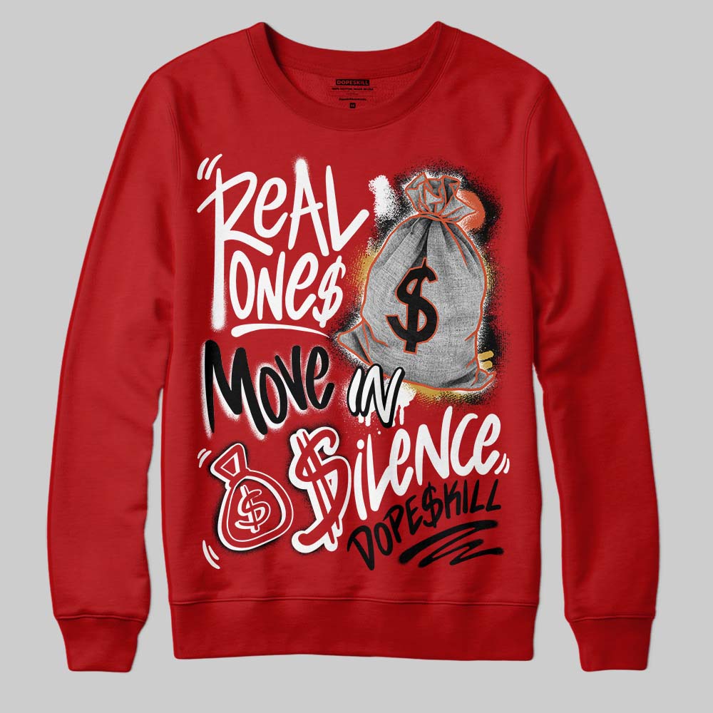 Brick By Brick 4s superstreetwear Sweatshirt Real Ones Move In Silence Graphic