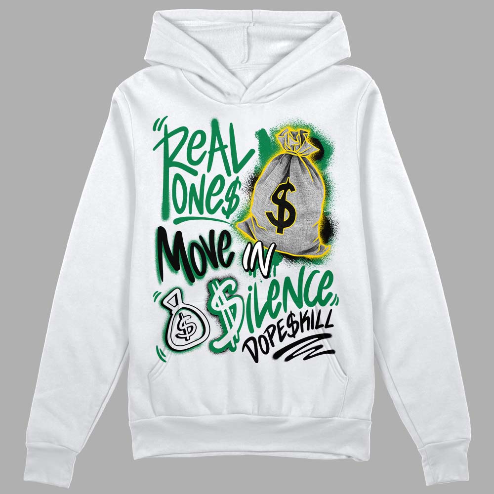 Lucky Green 5s superstreetwear Hoodie Sweatshirt Real Ones Move In Silence Graphic