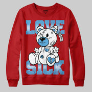 Cherry 11s DopeSkill Sweatshirt Love Sick Graphic