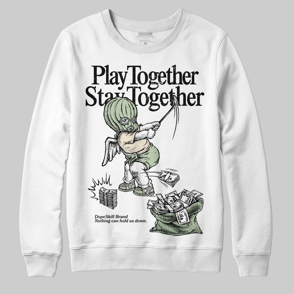 Seafoam 4s 2025 superstreetwear Sweatshirt Play together,Stay together Graphic