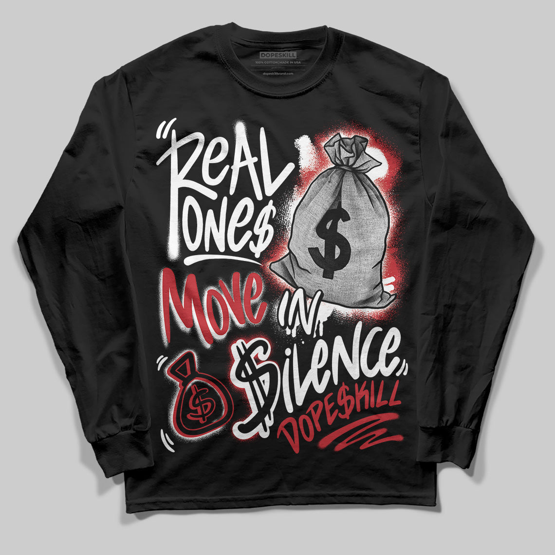 Bred 11s superstreetwear Long Sleeve T-Shirt Real Ones Move In Silence Graphic