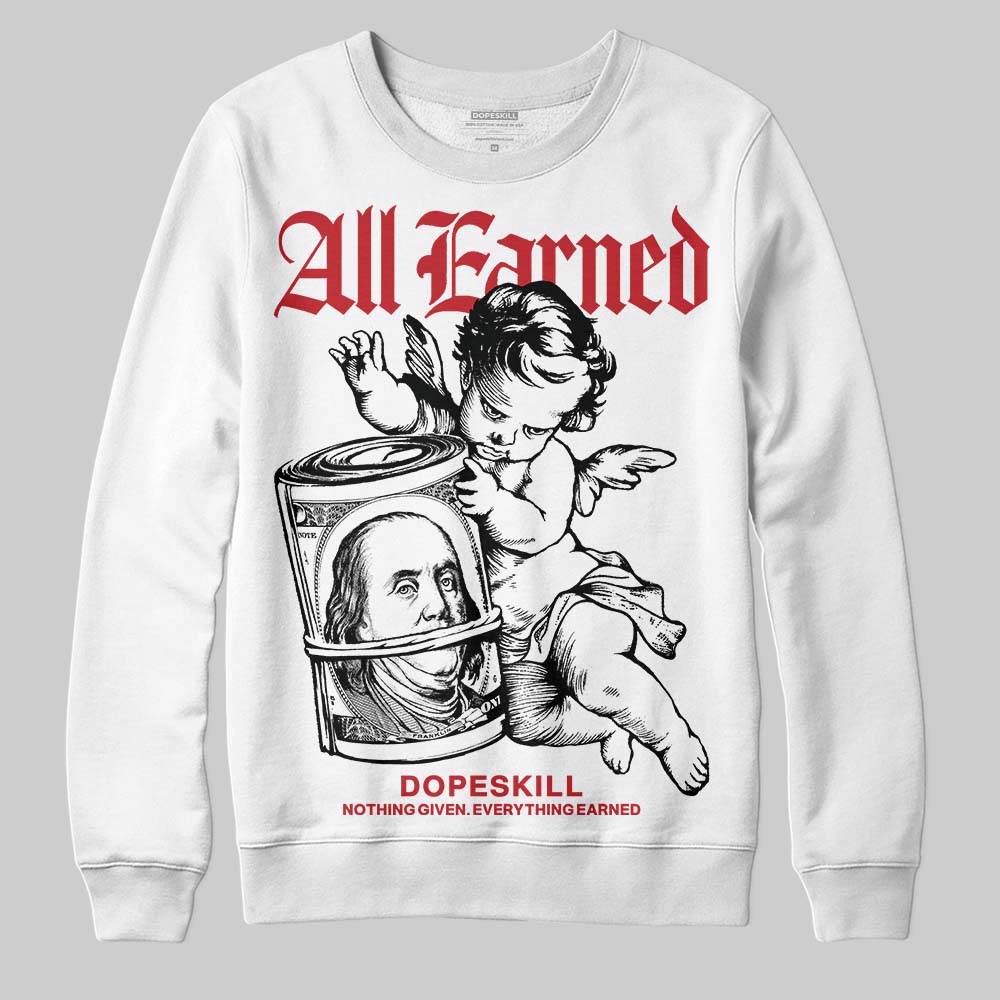Bred 11s superstreetwear Sweatshirt All Earned Graphic