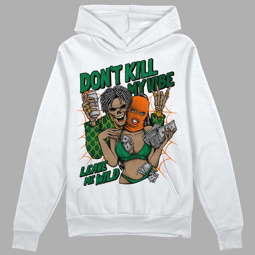 Green Collection superstreetwear Hoodie Sweatshirt Don't Kill My Vibe Graphic
