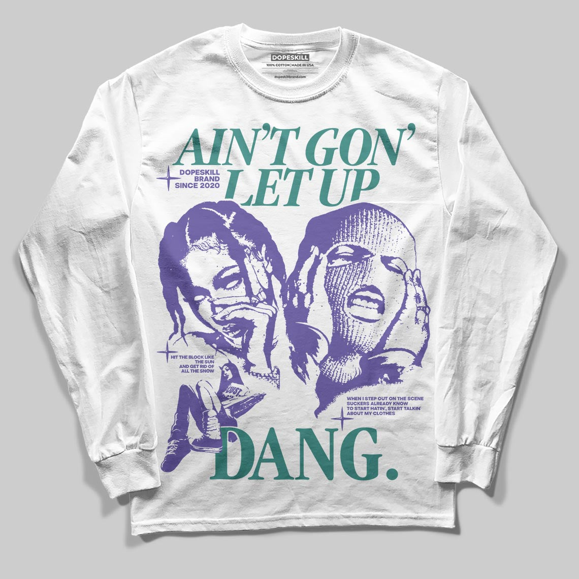 Grape 5s superstreetwear Long Sleeve T-Shirt Ain't Gon' Let Up Graphic