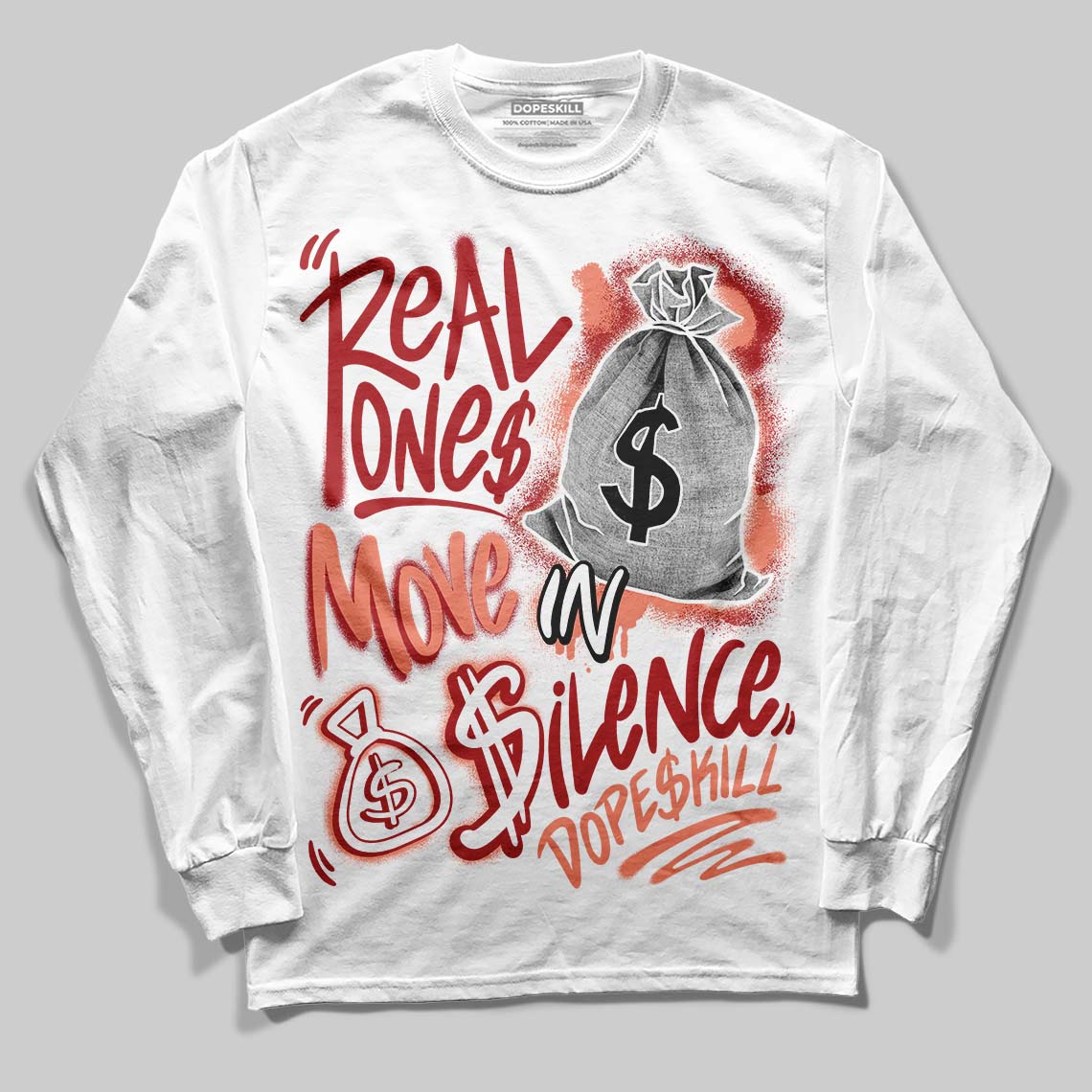 Rare Air Cinnabar 1s superstreetwear Long Sleeve T-Shirt Real Ones Move In Silence Graphic