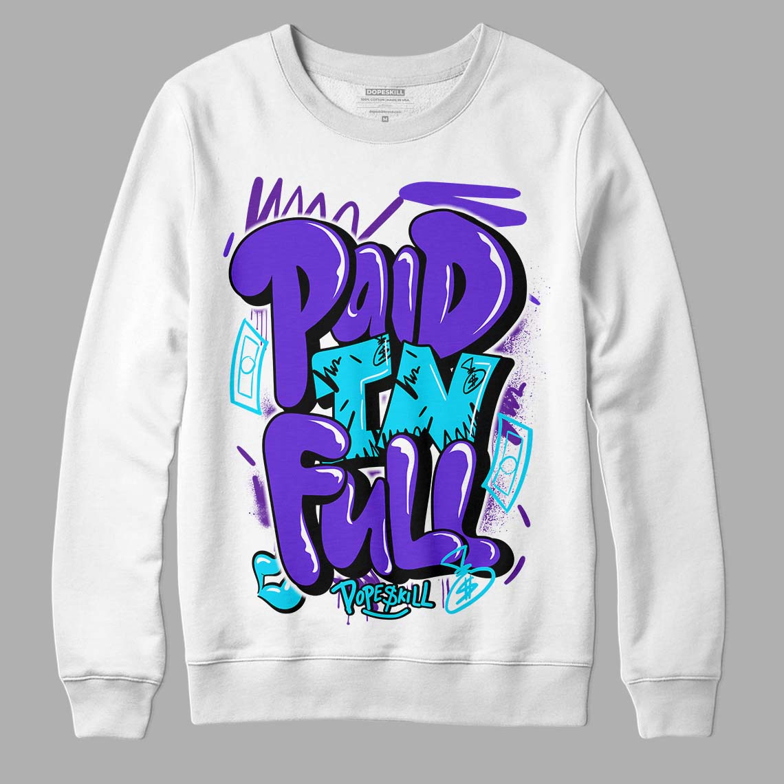 Aqua 6s superstreetwear Sweatshirt New Paid In Full Graphic