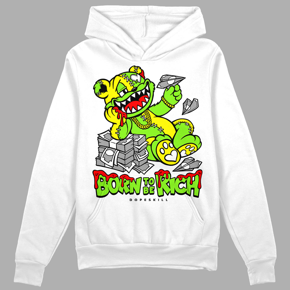 Neon Green Collection superstreetwear Hoodie Sweatshirt Born To Be Rich Graphic