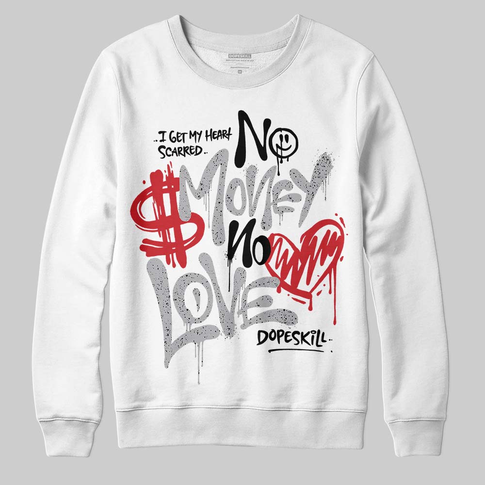 White Cement 4s superstreetwear Sweatshirt No Money No Love Typo Graphic
