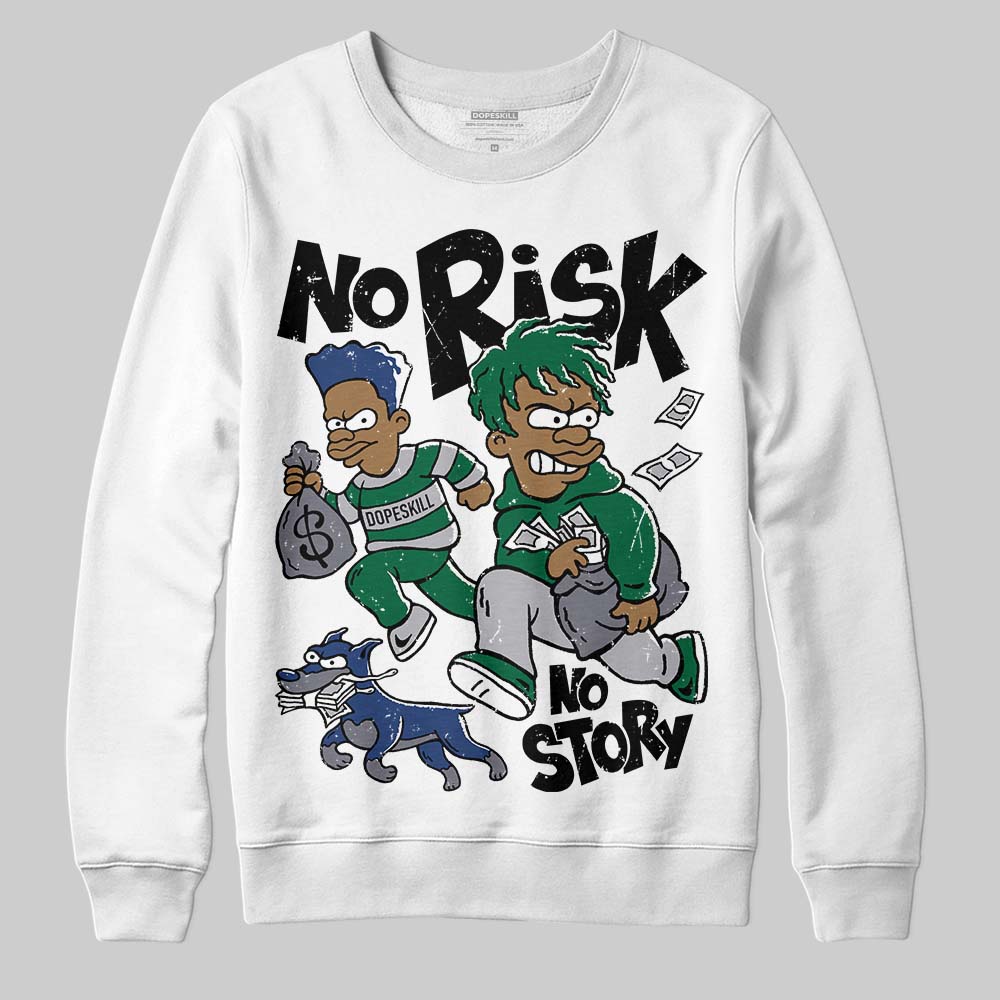 GT-2160 Shamrock Green superstreetwear Sweatshirt No Risk No Story Graphic
