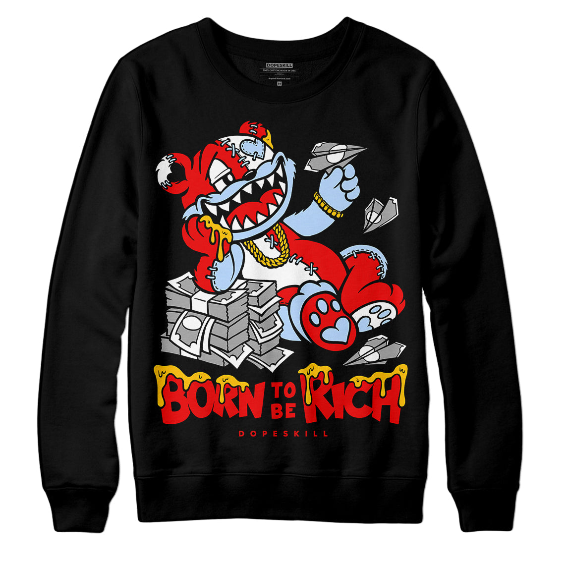Cherry 11s superstreetwear Sweatshirt Born To Be Rich Graphic