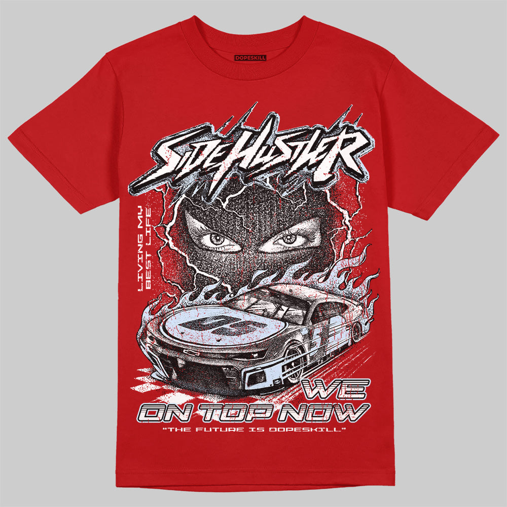 Cherry 11s superstreetwear T-Shirt New Side Hustler Graphic
