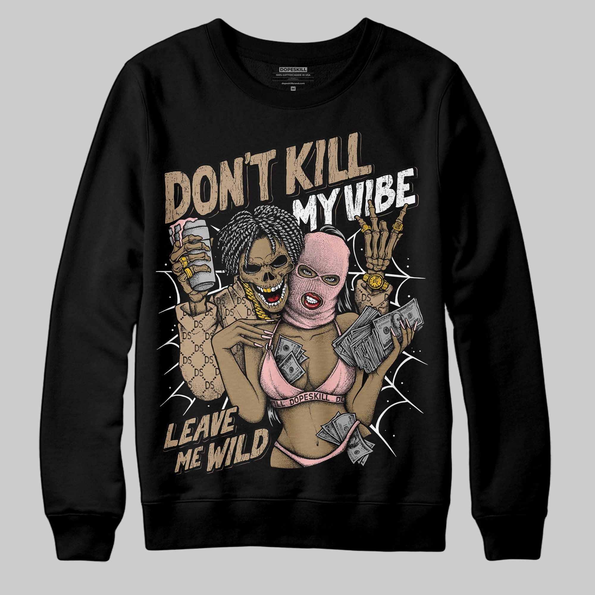 AIR FORCE 1 LINEN superstreetwear Sweatshirt Don't Kill My Vibe Graphic
