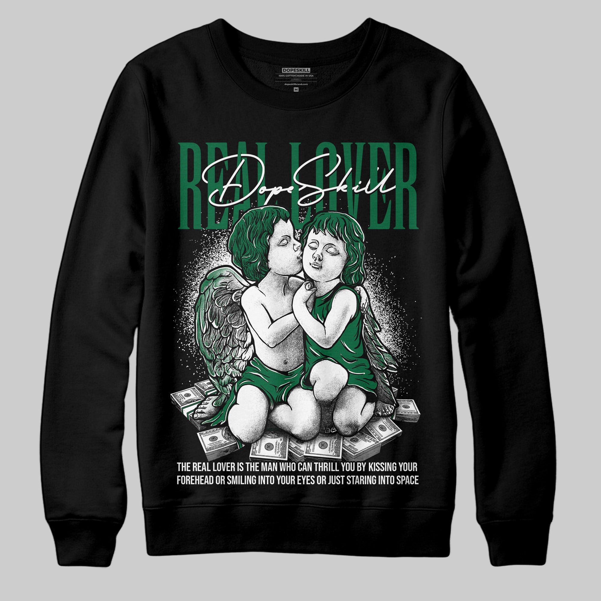 Pine Green 13s superstreetwear Sweatshirt Real Lover Graphic