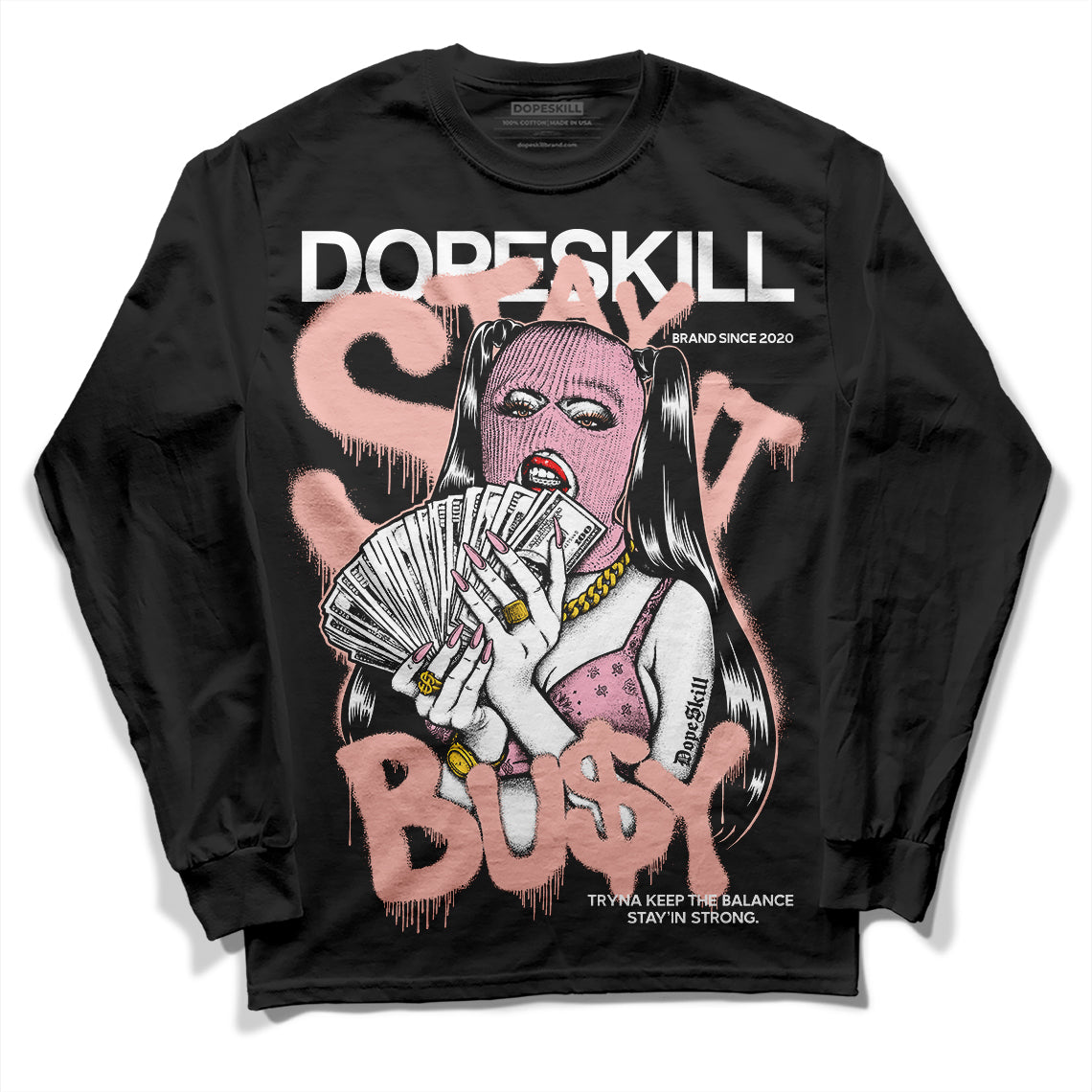 Legend Pink 11s superstreetwear Long Sleeve T-Shirt Stay It Busy Graphic