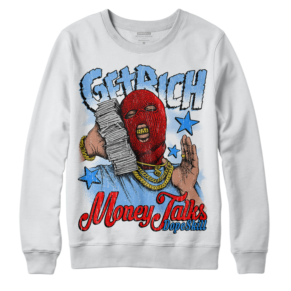Powder Blue 9s superstreetwear Sweatshirt Get Rich Graphic