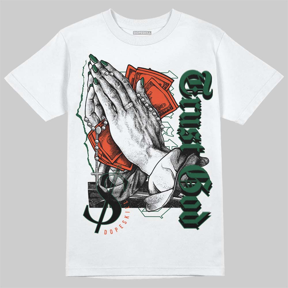 Dunk Low Team Dark Green Orange superstreetwear T-Shirt Trust God Graphic