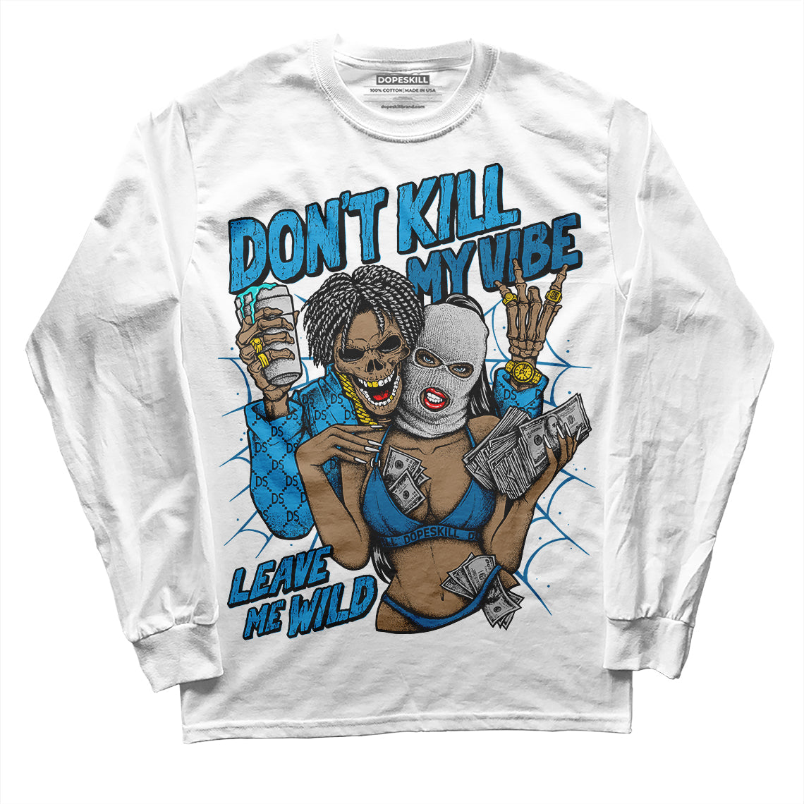 Military Blue 4s superstreetwear Long Sleeve T-Shirt Don't Kill My Vibe Graphic