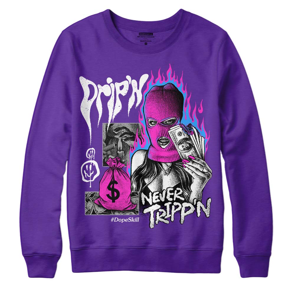 Court Purple 13s superstreetwear Purple Sweatshirt Drip'n Never Tripp'n Graphic