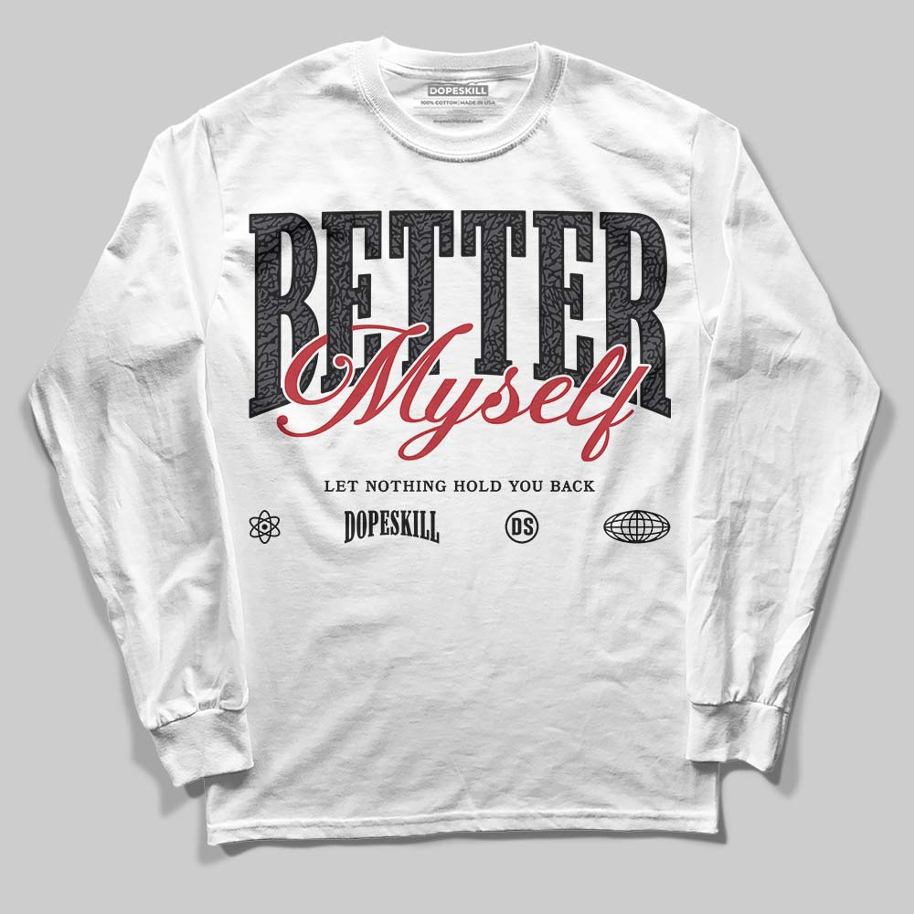 Black Cat 3s superstreetwear Long Sleeve T-Shirt Better Myself Graphic