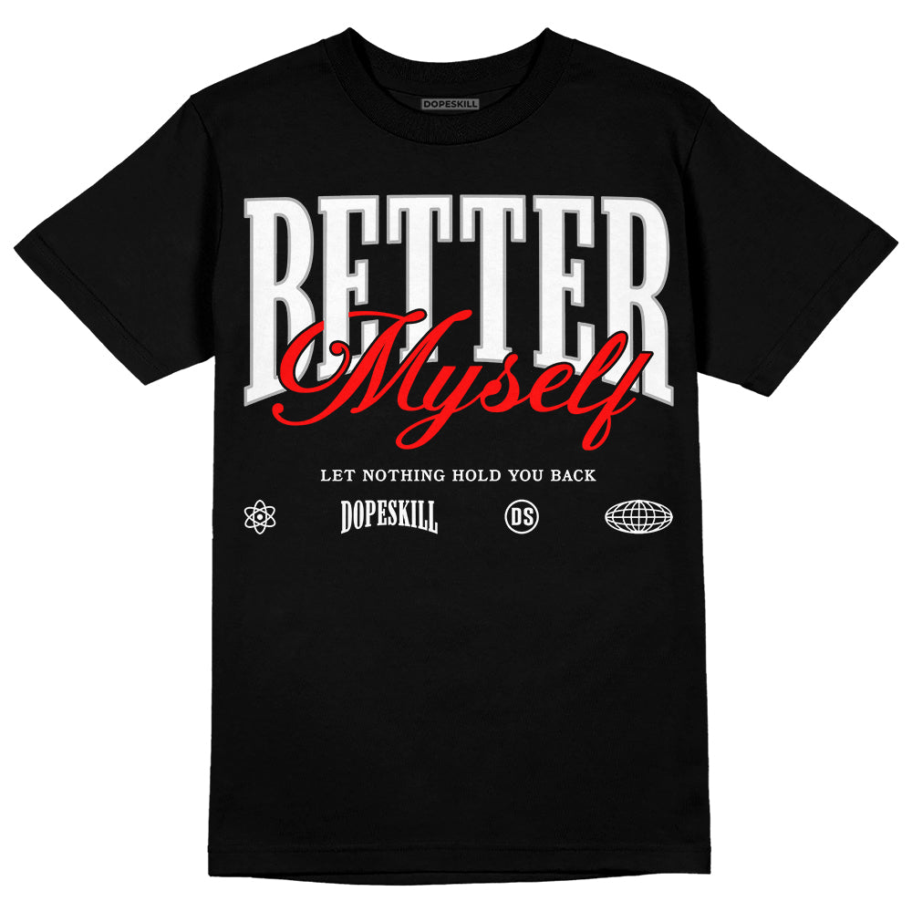 Black and White Collection superstreetwear T-Shirt Better Myself Graphic
